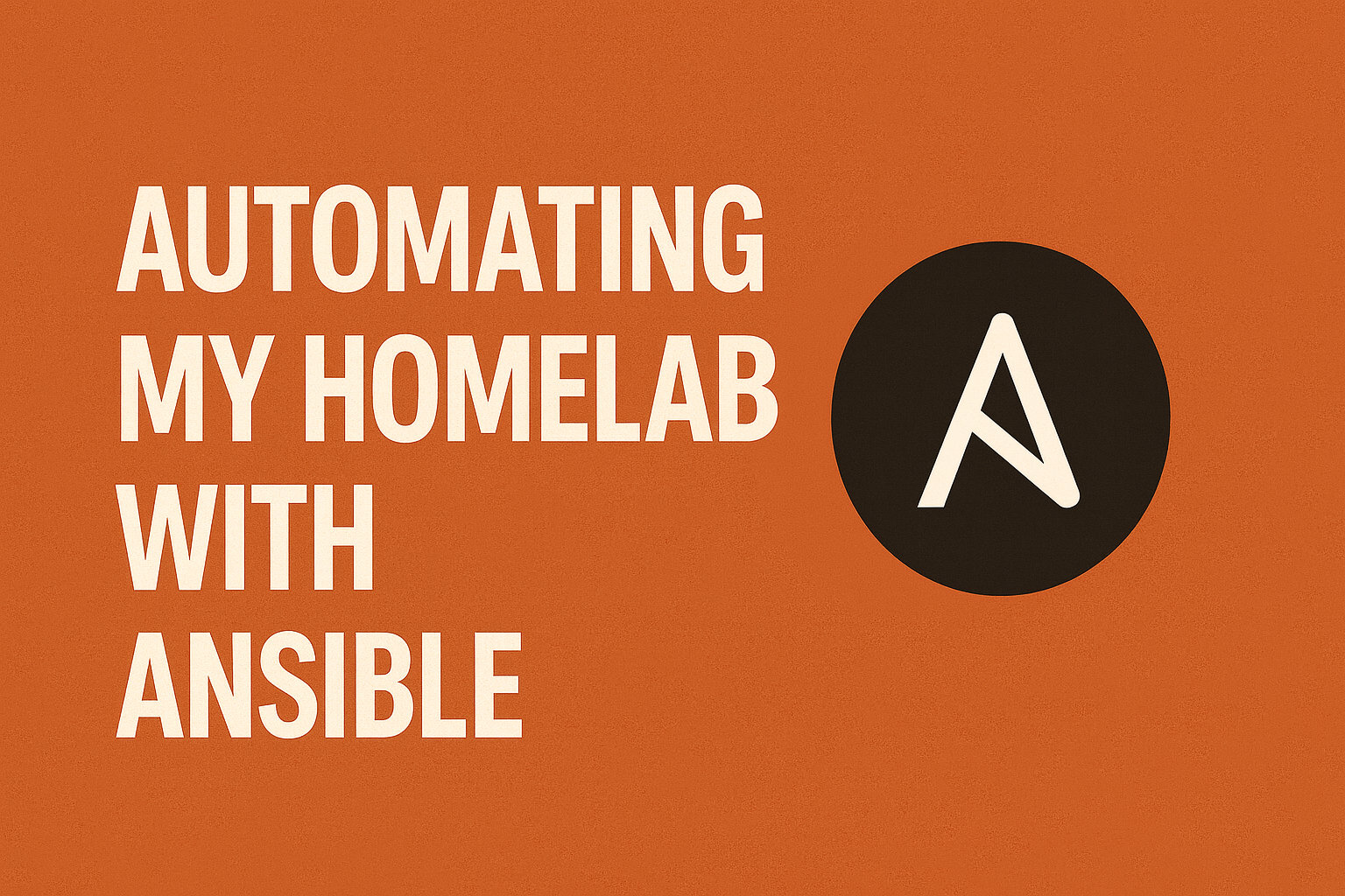 Featured image for Automating my homelab with Ansible